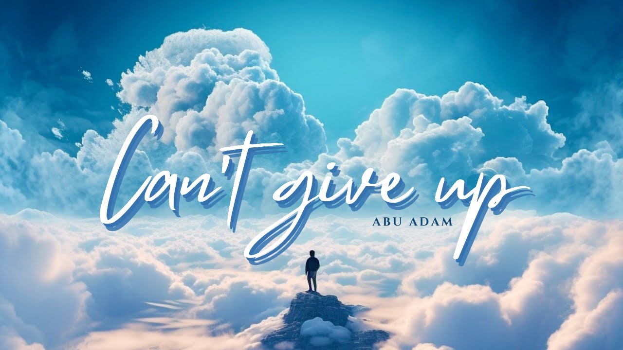 Ali Gatie - Can&rsquo;t give up | ( Official Nasheed Cover ) By Abu Adam 