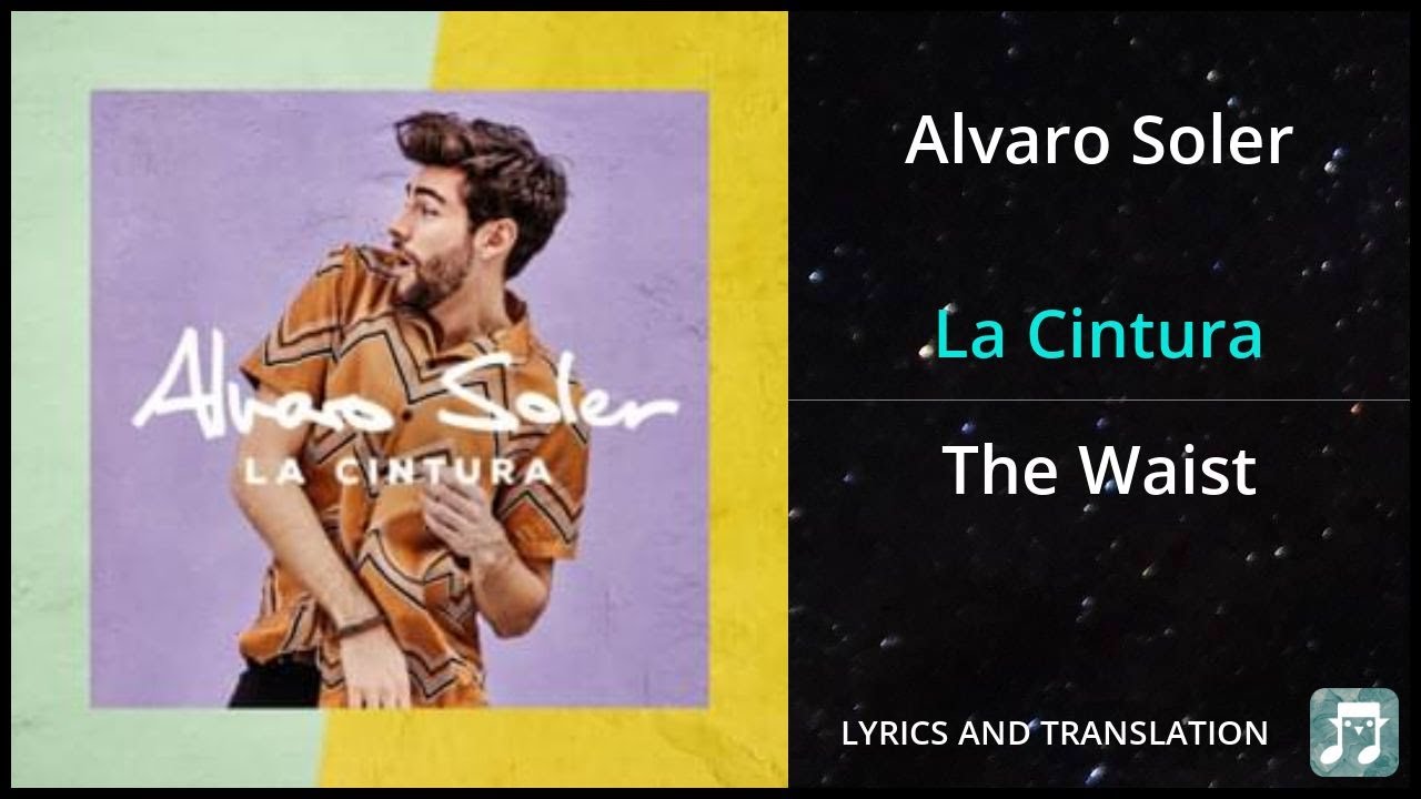 Alvaro Soler - La Cintura Lyrics English Translation - Dual Lyrics English and Spanish - Subtitles