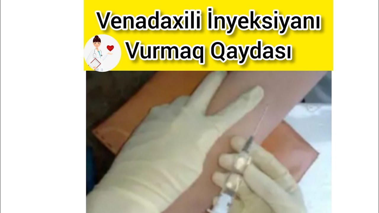 Venadaxili inyeksiyanı vurmaq qaydası