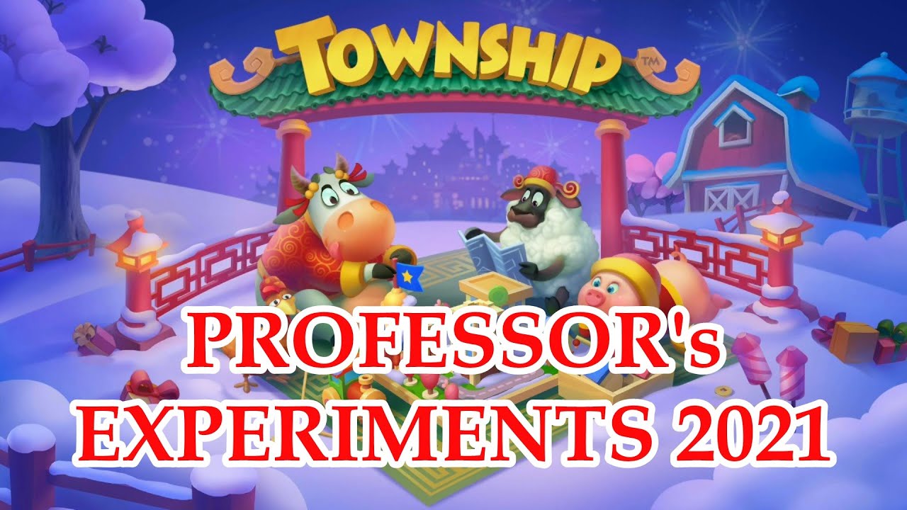 TOWNSHIP - Professor's Experiment 2021