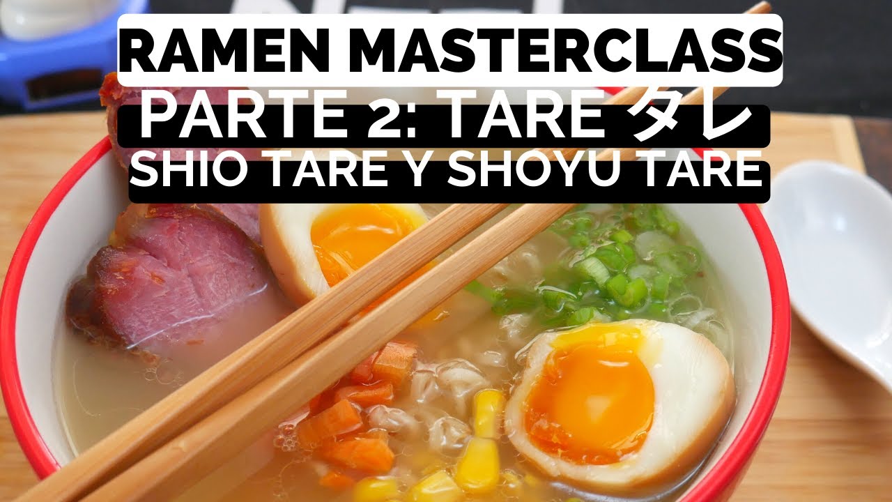 🍜 Ramen Masterclass Parte #2 | Como hacer Tare タレ  japones | Shio Tare | Shoyu Tare