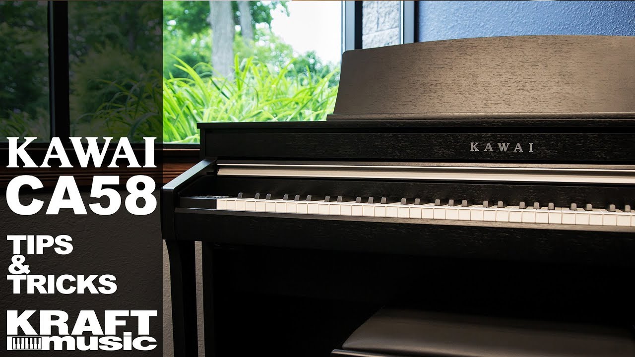 Kawai CA58 - Tips and Tricks