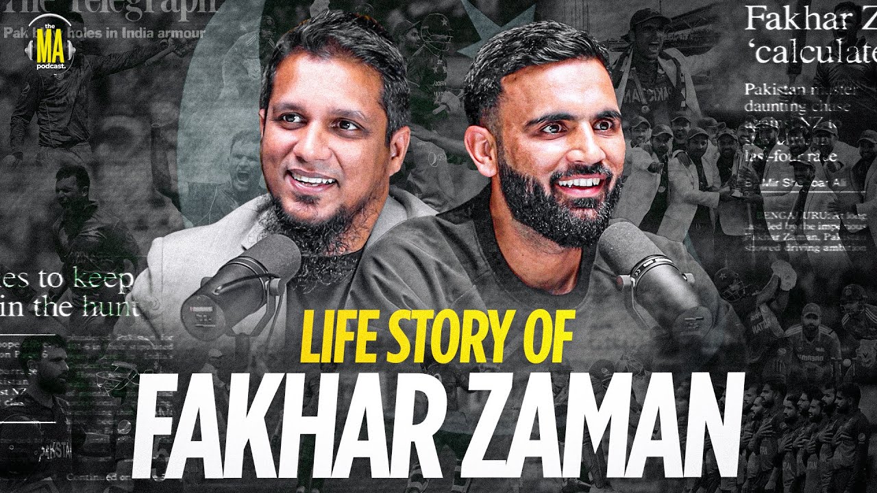 Life Story of Fakhar Zaman || The MA Podcast feat. Fakhar Zaman