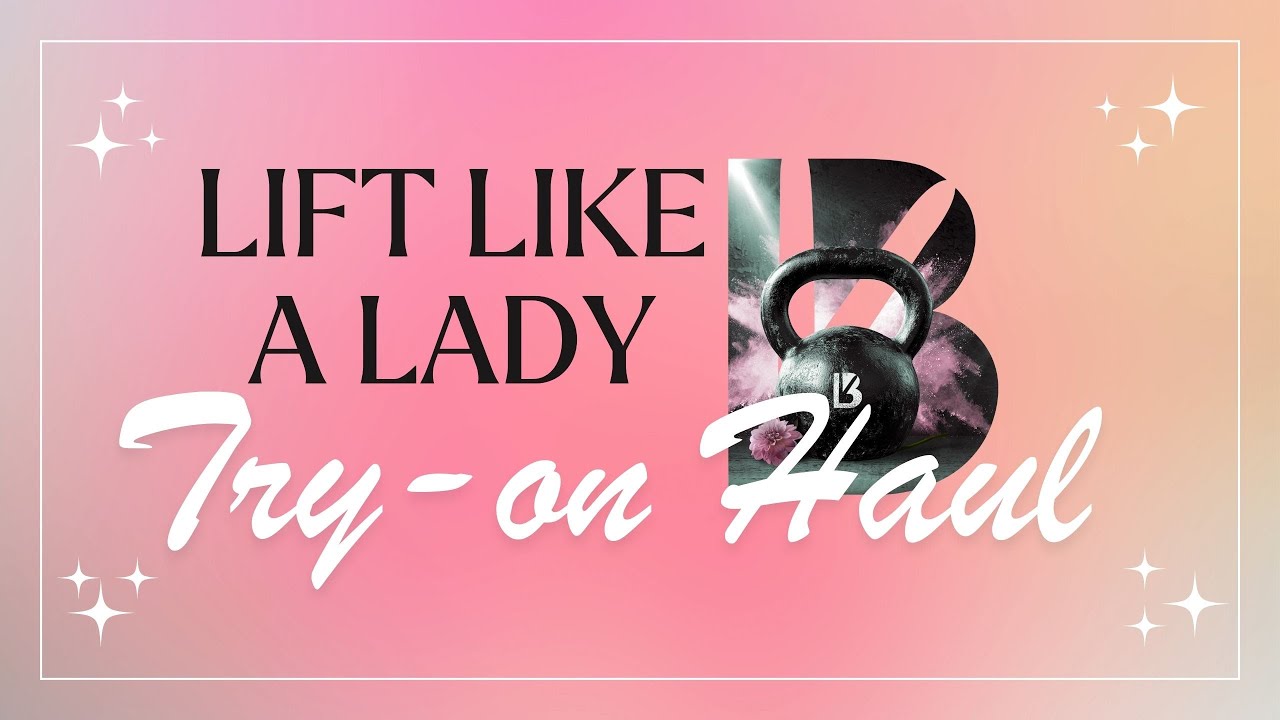 Lift Like a Lady by Buffbunny Try-on Haul