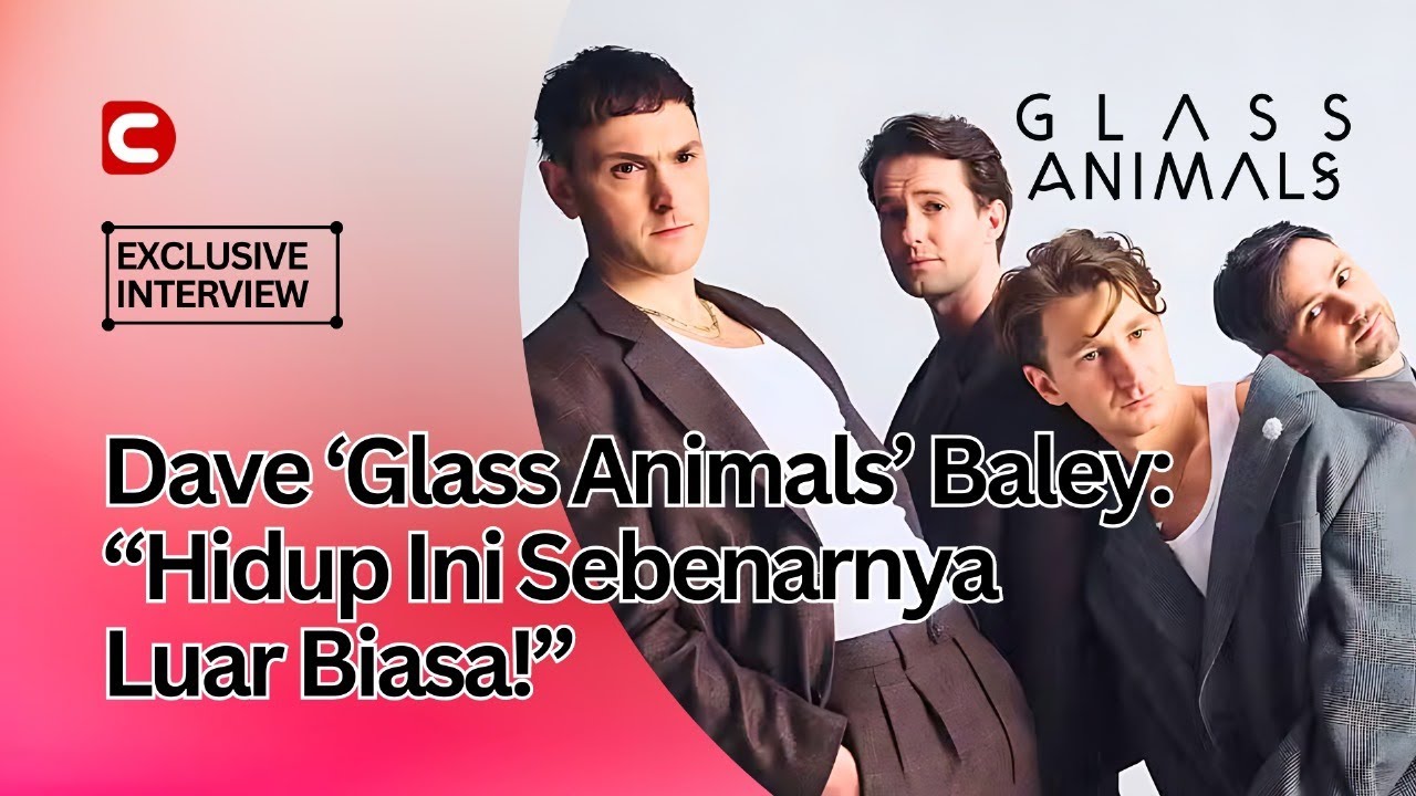 CreativeDisc Exclusive Interview with Dave “Glass Animals” Bayley: Hidup Ini Sebenarnya Luar Biasa!
