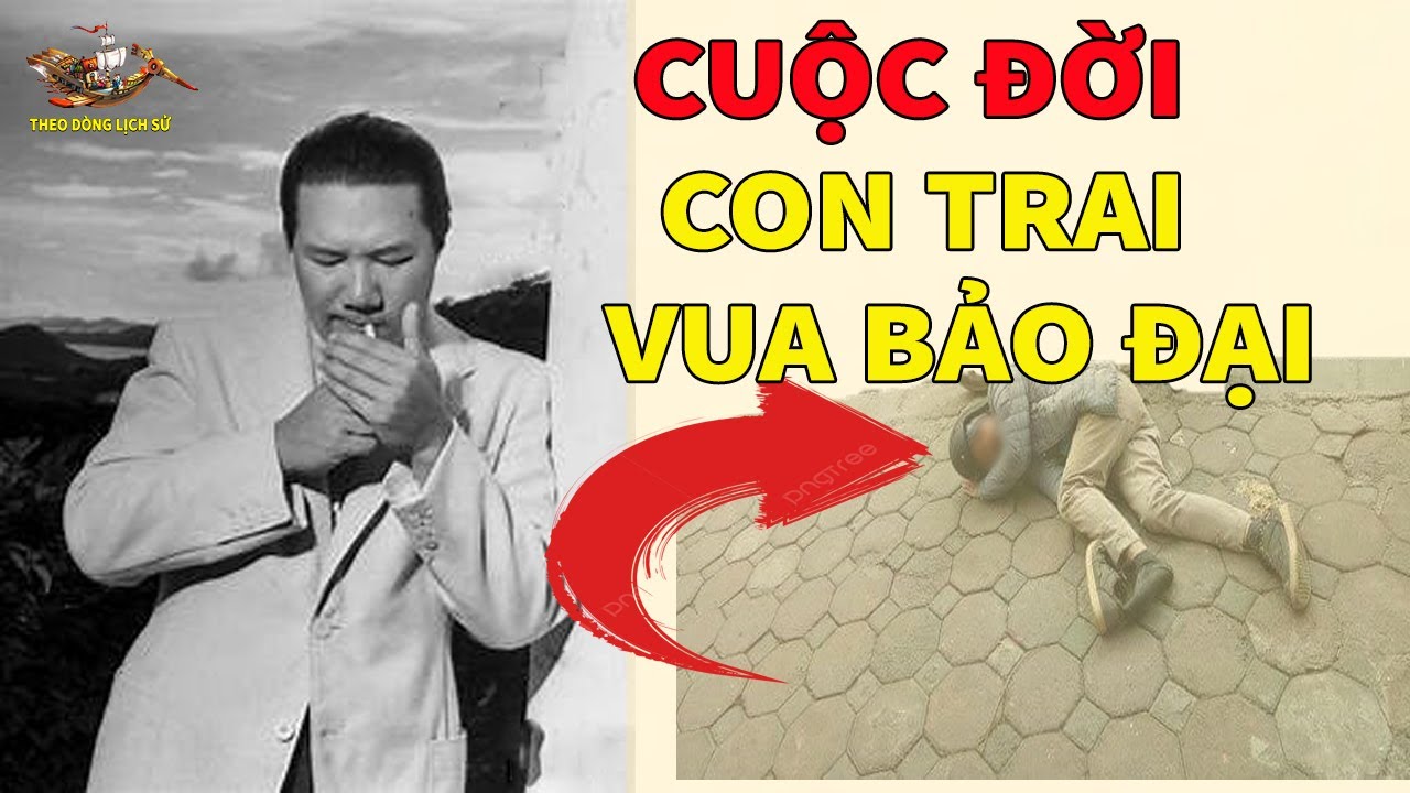 Cuộc đời con trai Vua Bảo Đại cơ cực đến mức nào?