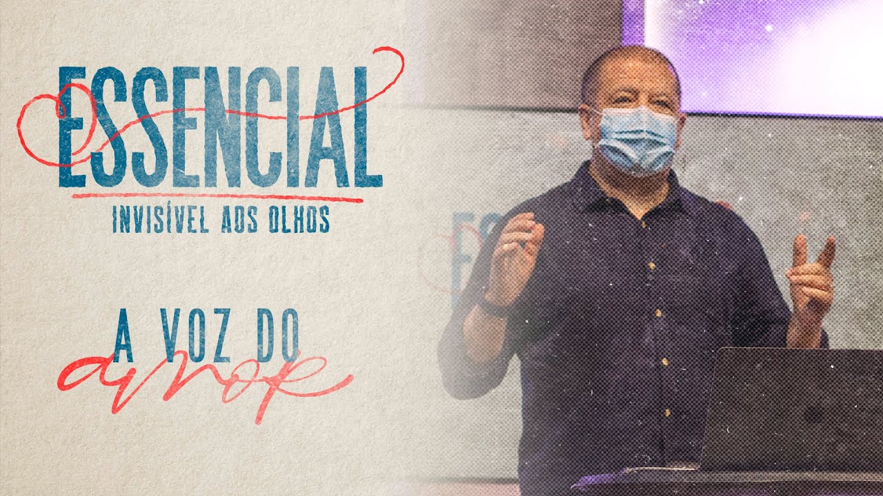 Essencial: Invis&iacute;vel aos olhos | A voz do amor | Ricardo Agreste