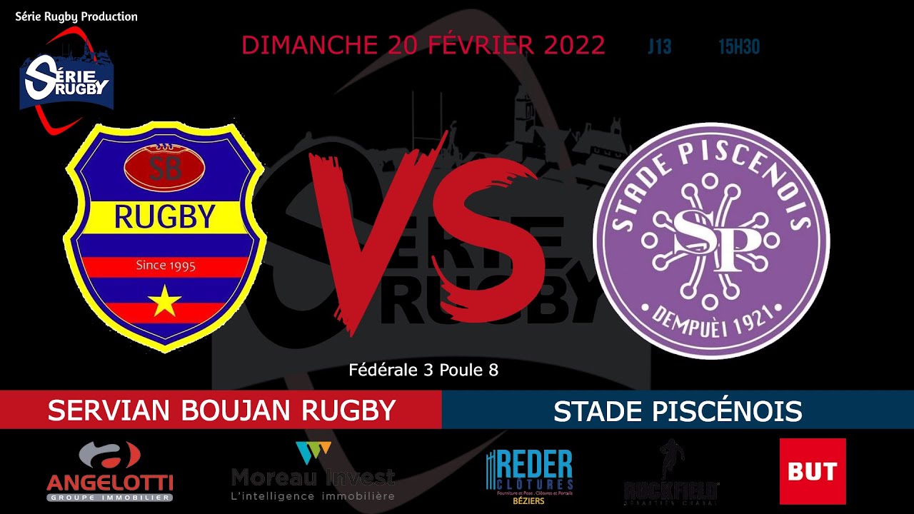 #SérieRugbyLive : Servian Boujan Rugby / Stade Piscénois – Féd3 Poule 8 - J13 - 20 Fév 2022