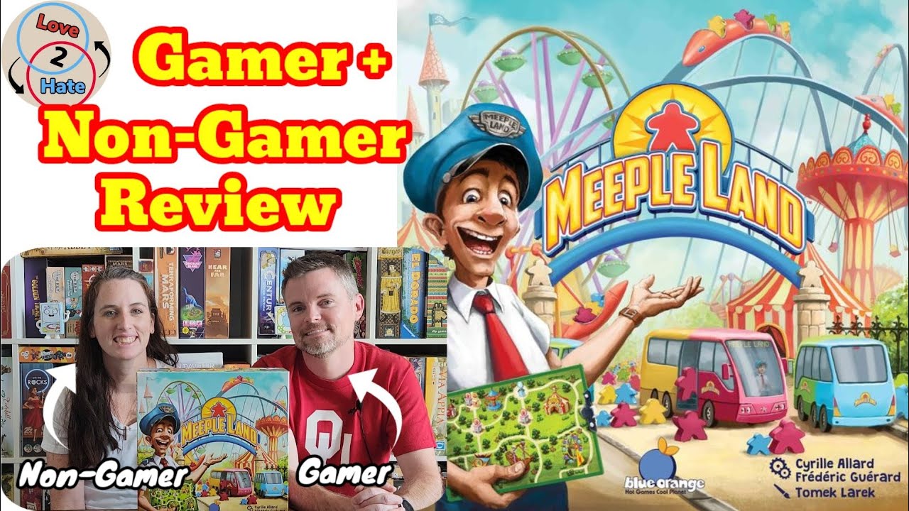 Meeple Land - Game+Non-Gamer Review / Love 2 Hate