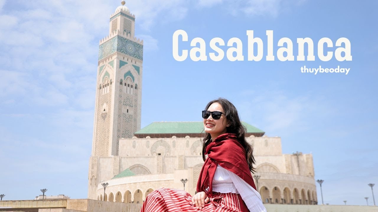 Casablanca Morocco | Thành phố cảng lớn nhất Ma Rốc với nhiều điều “ngoài kì vọng” | thuybeoday