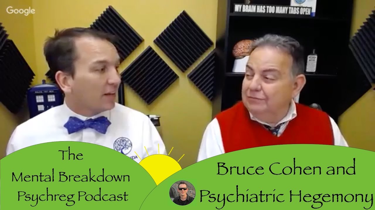Bruce Cohen and Psychiatric Hegemony