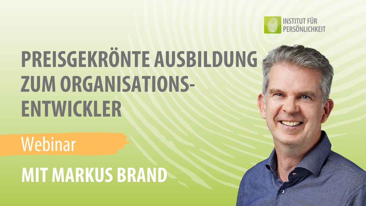 🏢 Organisationsentwicklung lernen: Einblick in die preisgekr&ouml;nte Ausbildung mit Markus Brand