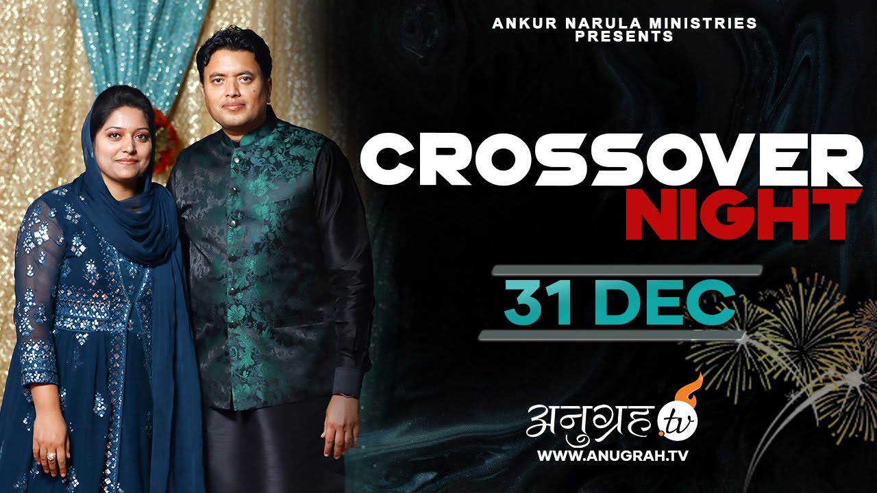 The Crossover Night Meeting Live Stream || AnugrahTV 31-12-2020