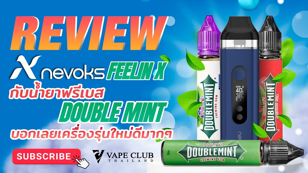 Nevoks Feelin X Pod kit กับน้ำยาฟรีเบส double mint บอกเลยเครื่องรุ่นใหม่ดีมากๆ