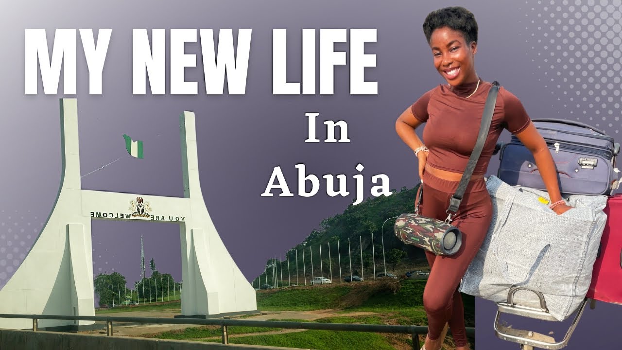 I moved to Abuja to start a new life.