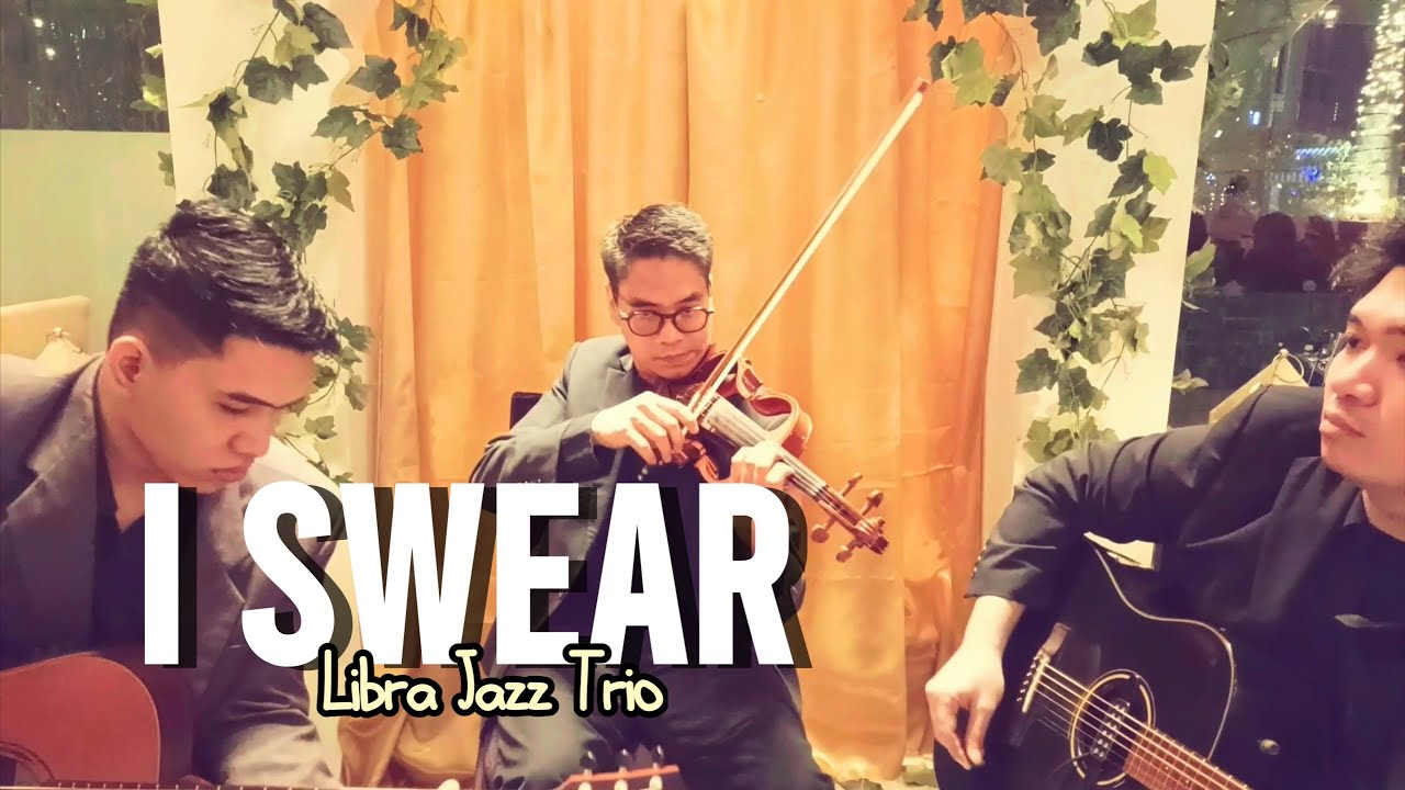 I Swear - All 4 One (Libra Jazz Trio)