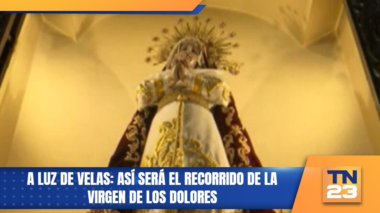 A luz de velas: así será el recorrido de la Virgen de los Dolores