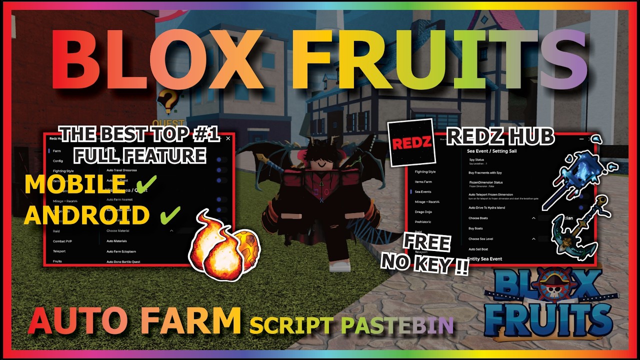 BLOX FRUITS Script No Key AUTO FARM, FAST ATTACK, SEA EVENT, SPAWN FRUIT, DF MASTERY (REDZ TOP 1)