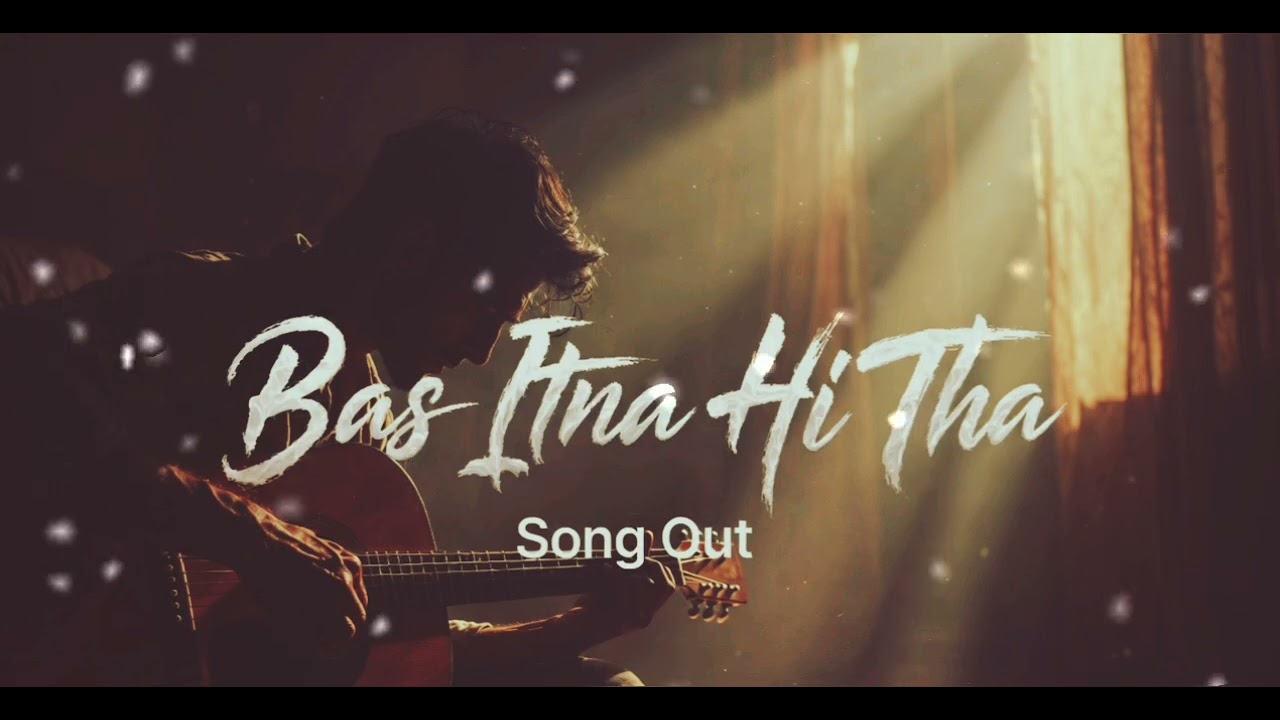 Bas Itna Hi Tha | Full Song | Hindi Heartbreak Sad Song 2026 | Original Emotional Track