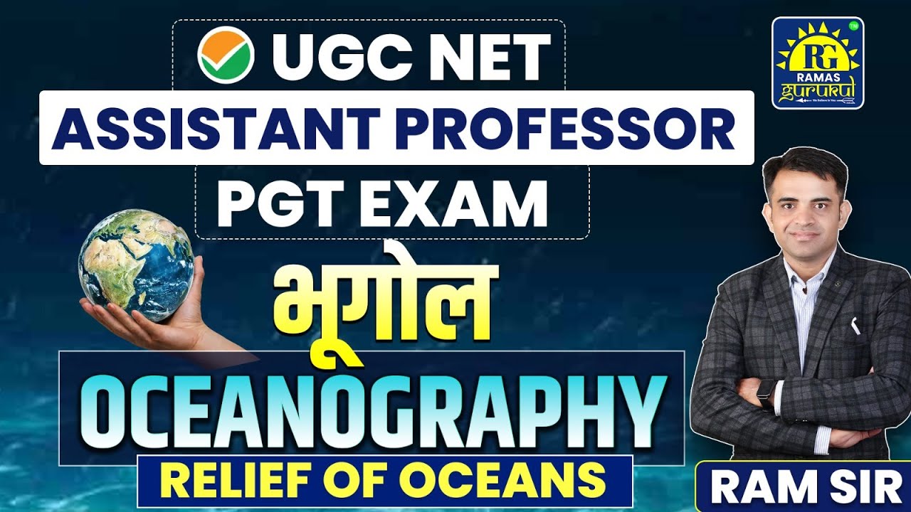 Class 3 Relief of Oceans | Oceanography | Geography | NET June 2026 | PGT | Assist Prof | By Ram Sir