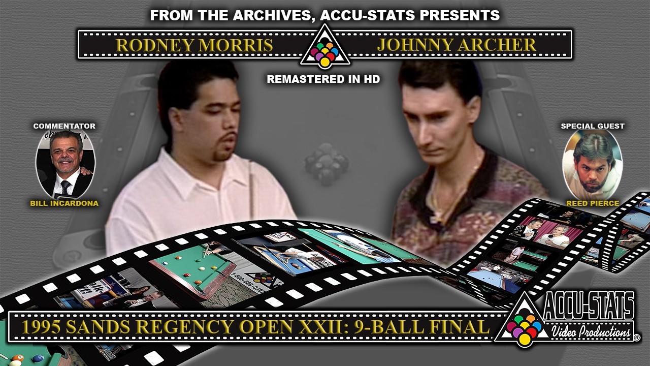 9-Ball - JOHNNY ARCHER vs RODNEY MORRIS - Sands Regency Open XXII Finals
