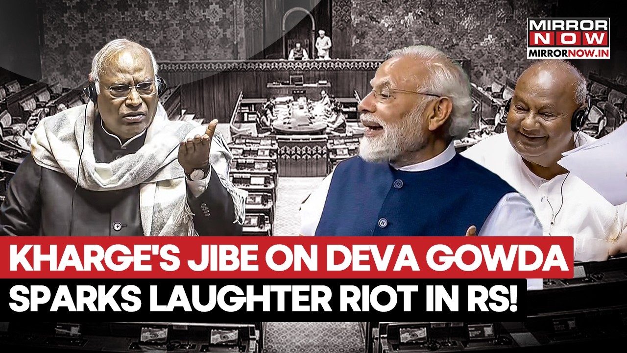 Mallikarjun Kharge's Fun Banter On HD Deve Gowda In Rajya Sabha Sparks Laughter Riot On Farwell