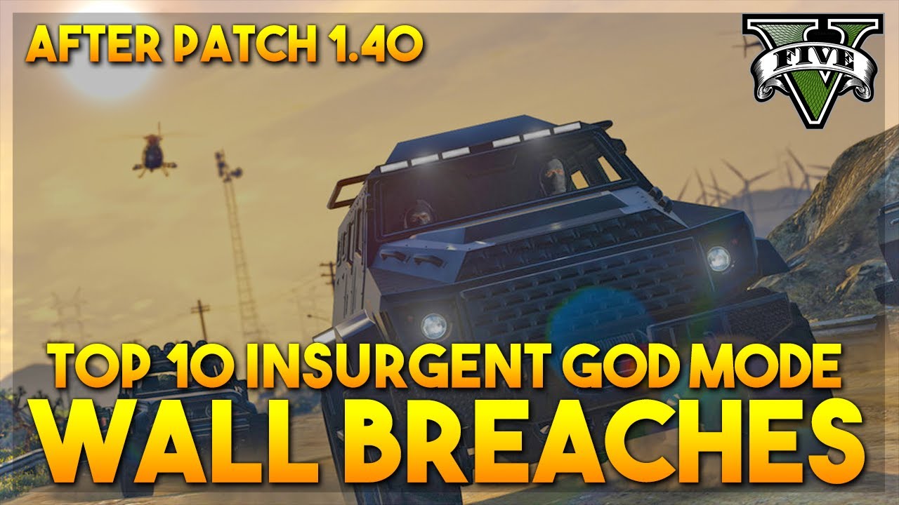 10 God Mode Insurgent Wall Breaches 1.40 (GTA 5 Online)