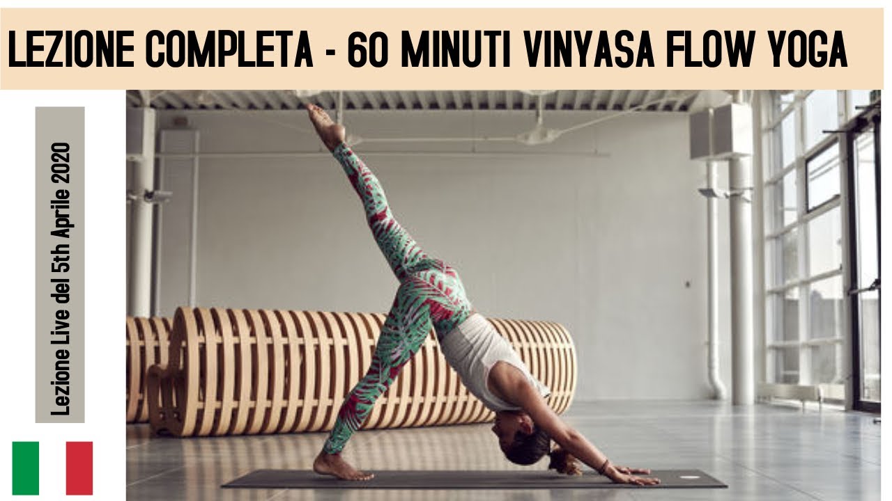 LEZIONE DI YOGA - 60 minuti - VINYASA FLOW