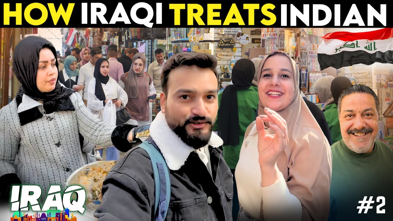HOW IRAQI PEOPLE TREATS INDIAN TOURIST ( SHOCKING BAGHDAD, IRAQ)
