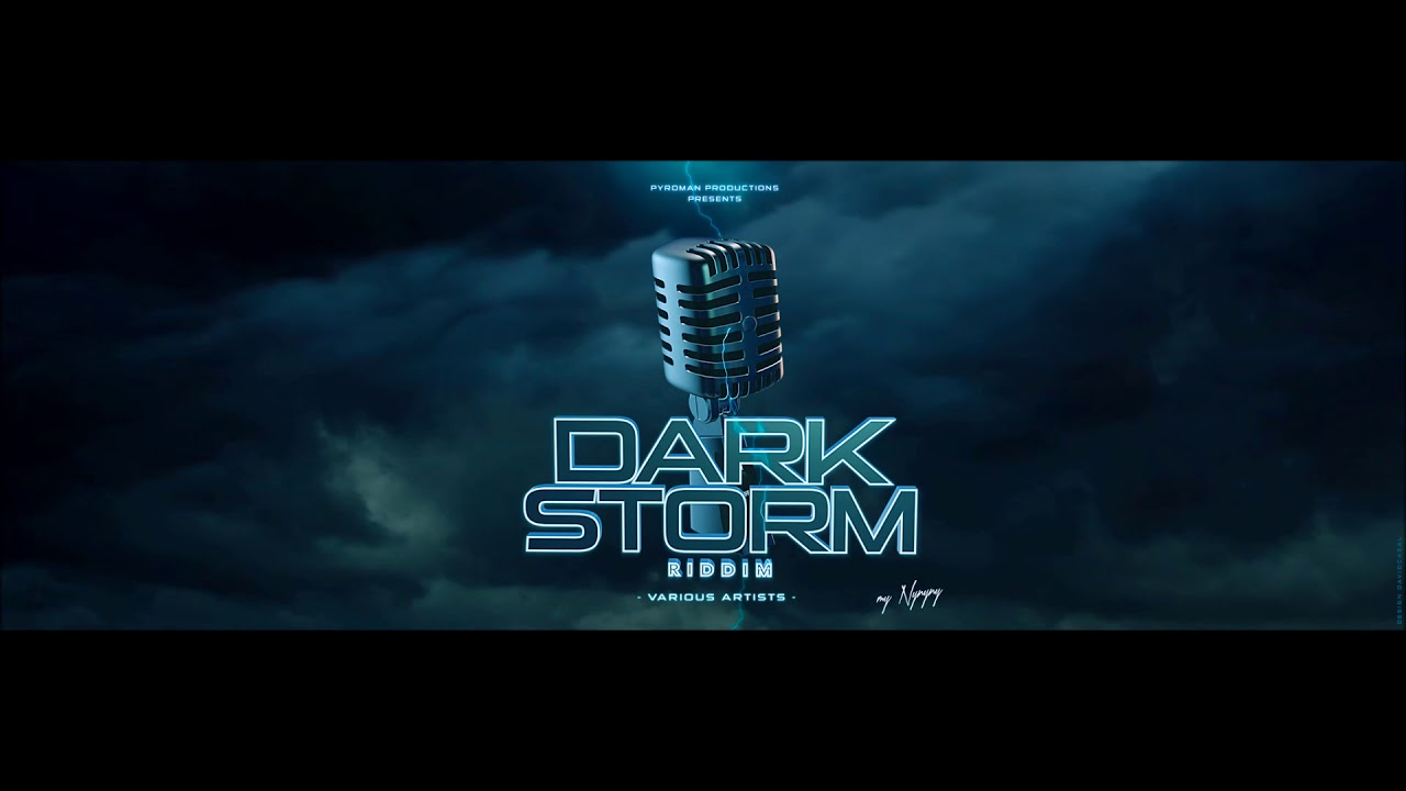DARK STORM RIDDIM 2017 - INSTRUMENTAL [MY NYNYNY]