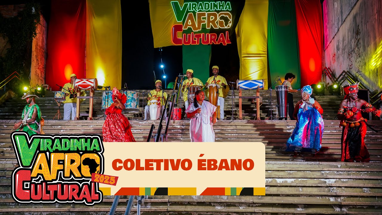 VIRADINHA AFRO CULTURAL 2025: COLETIVO ÉBANO
