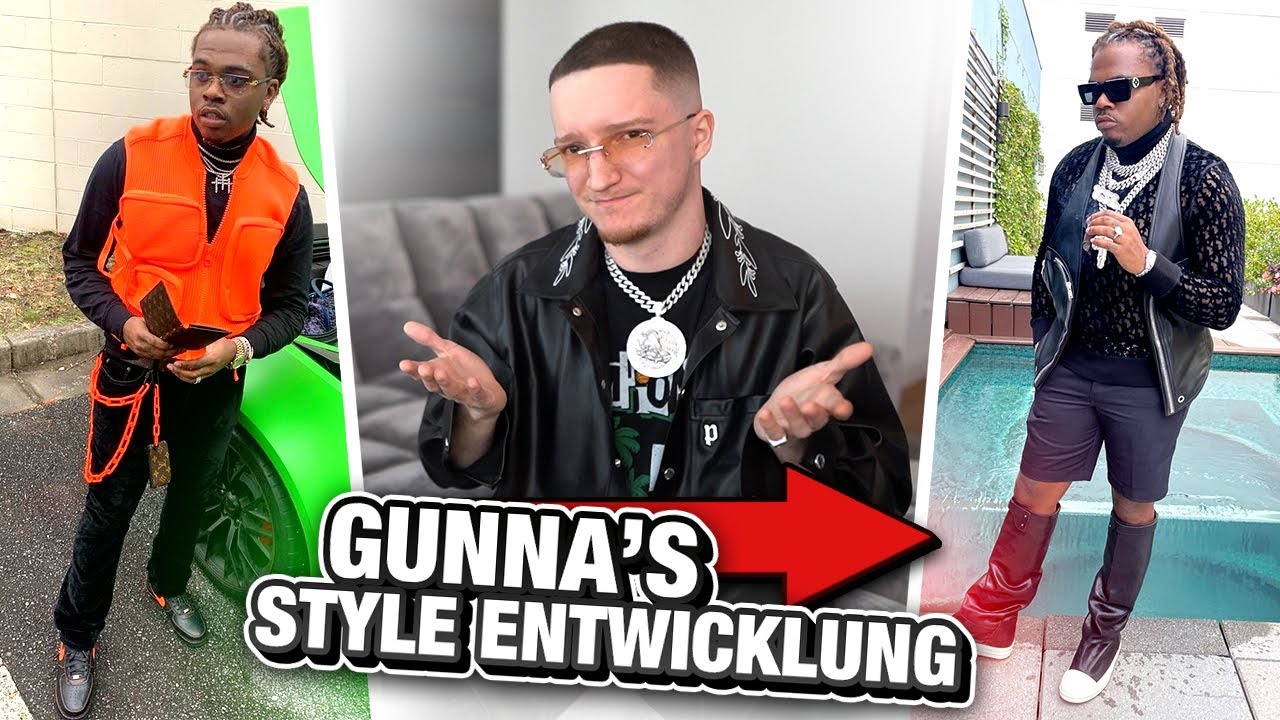 Die Style Entwicklung von Gunna.. 📈 / 📉