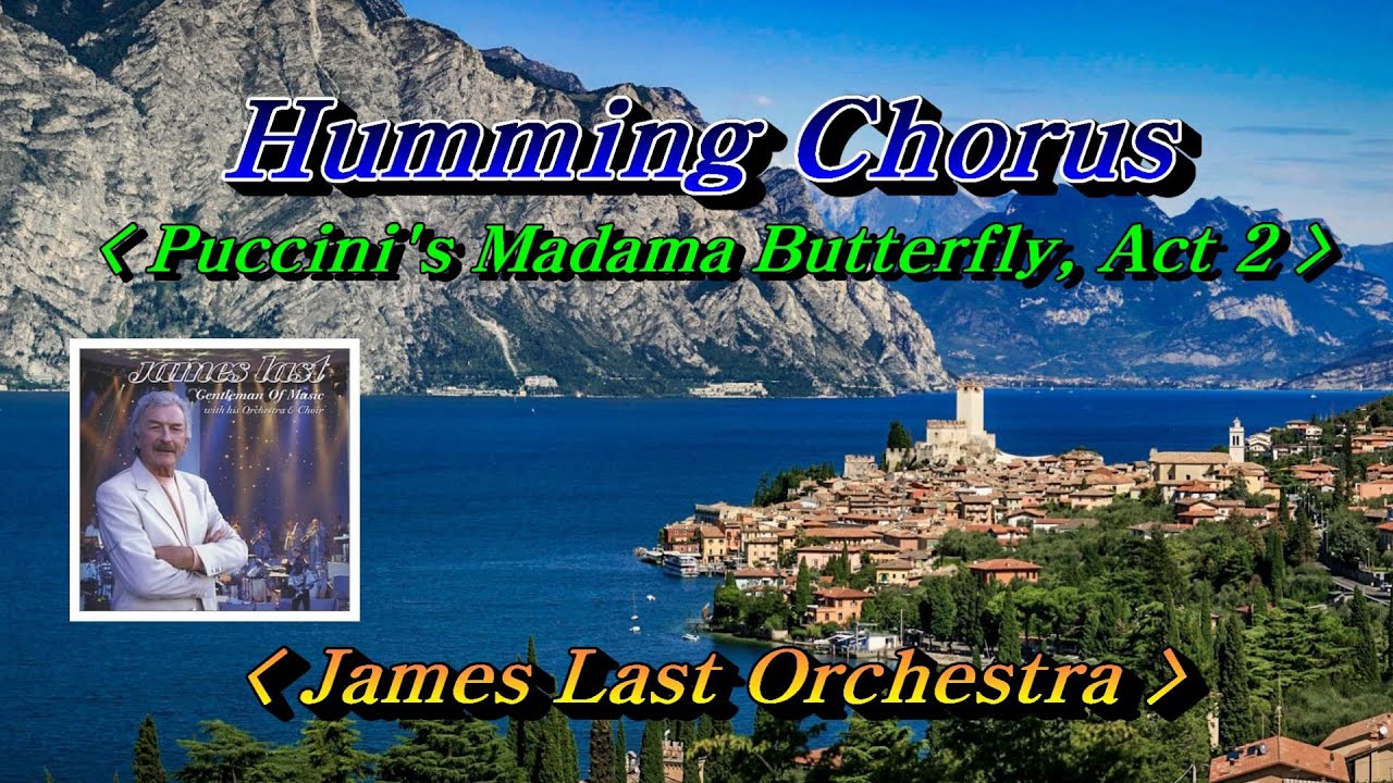 Humming Chorus(허밍코러스)💜Puccini's Madama Butterfly(나비부인), James Last Orchestra 🌴🌿🌼🍒🍓