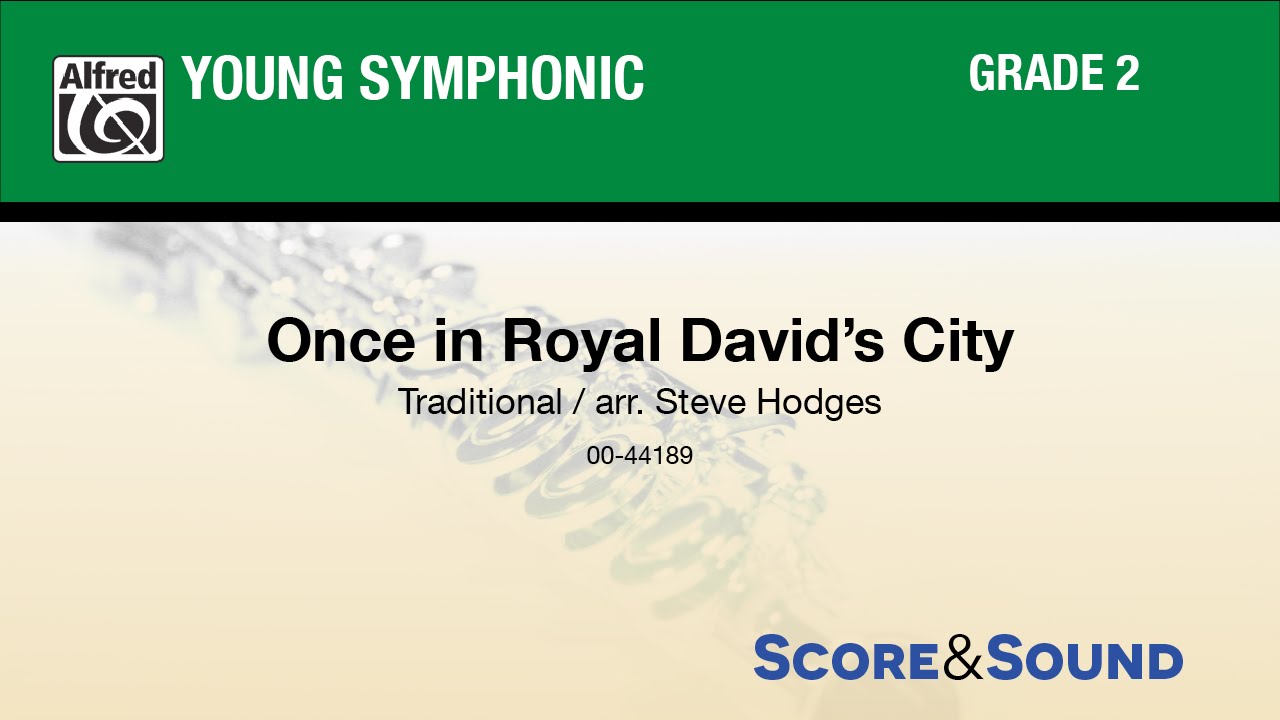 Once in Royal David's City, arr. Steve Hodges  - Score & Sound
