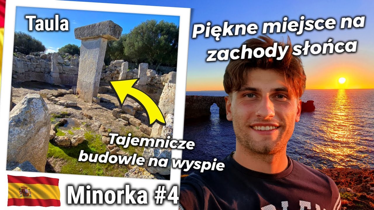Tajemnicze budowle na Minorce, miejscówka na zachody słońca oraz miasta Ciutadella i stolica Mahón