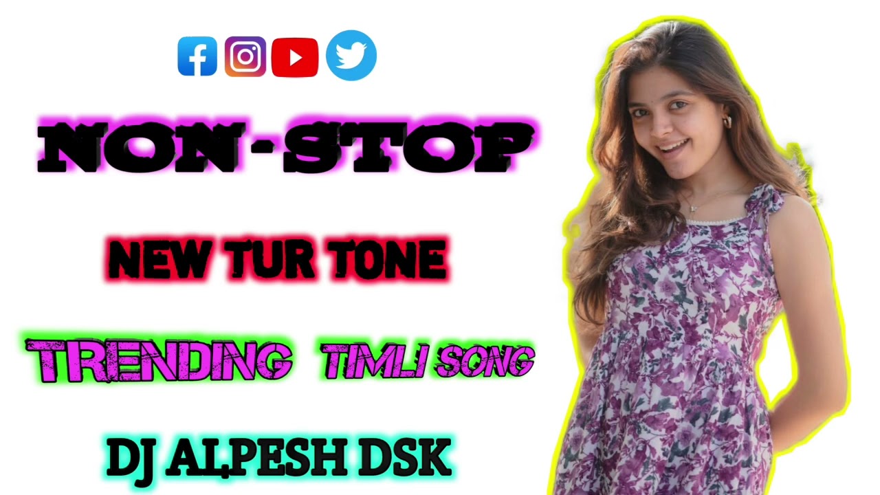 NON STOP NEW TUR TONE//TRENDING TIMLI SONG DJ ALPESH DSK 