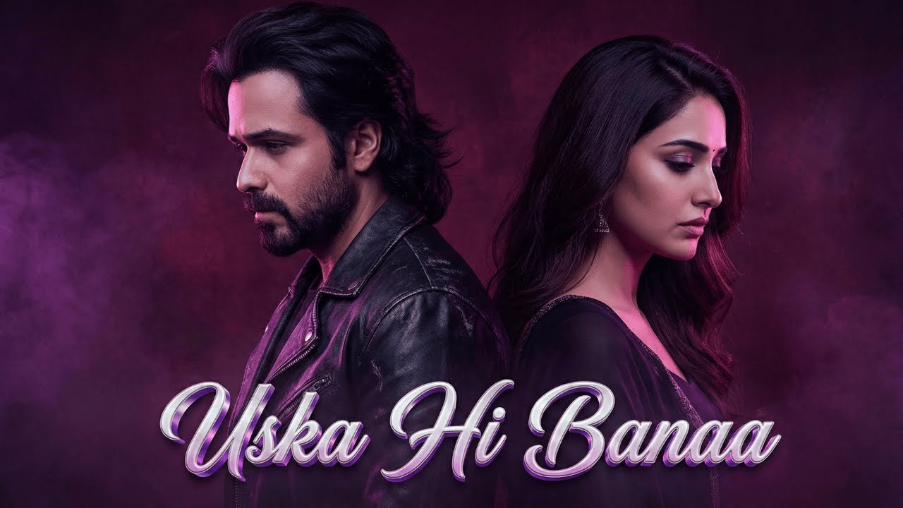 New Song 2026 | Uska Hi Banaa - Official Song 4K | Emraan Hashmi | Emotional Sad Song | LovEra Music