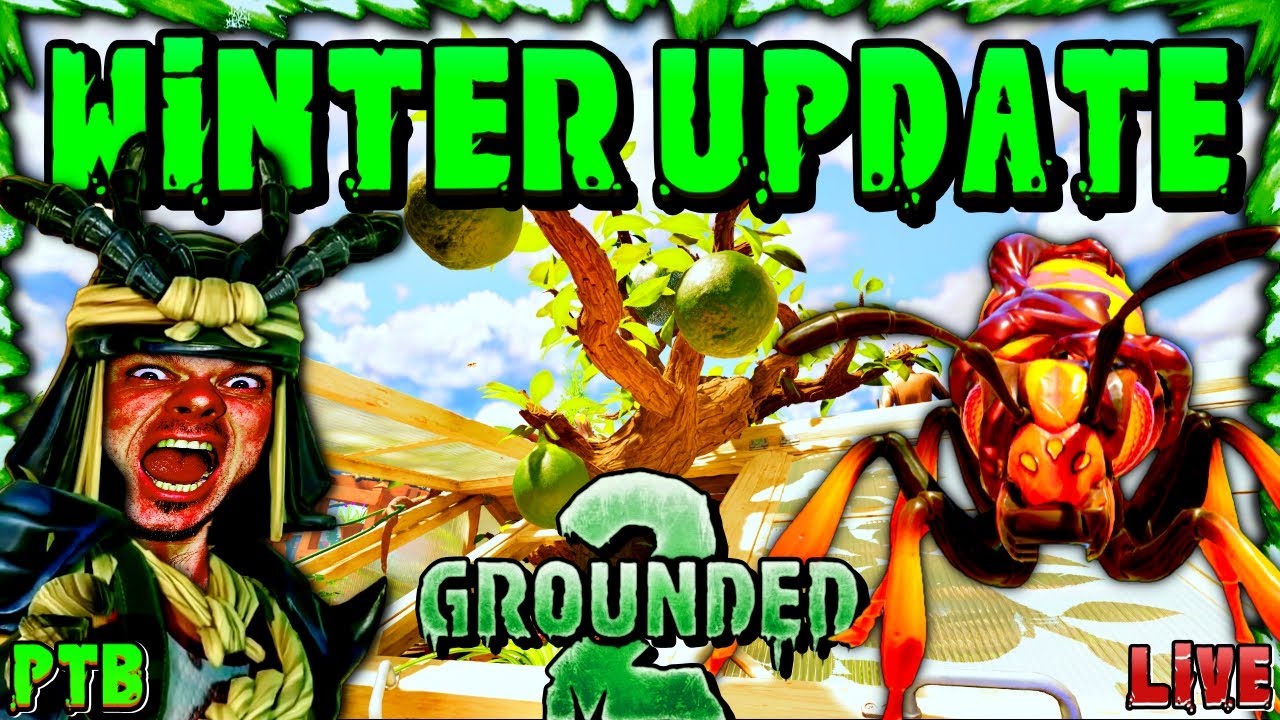 ❄️ [LIVE] *GROUNDED 2* Winter Update PTB! The Lime Tree’s Girth Is Now FULLY YOKED 😮‍💨