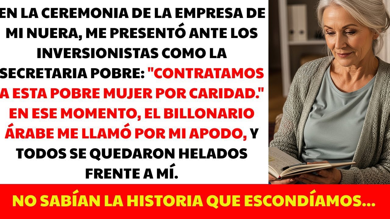 En la ceremonia de la empresa de mi nuera, me presentó ante los inversionistas como la...