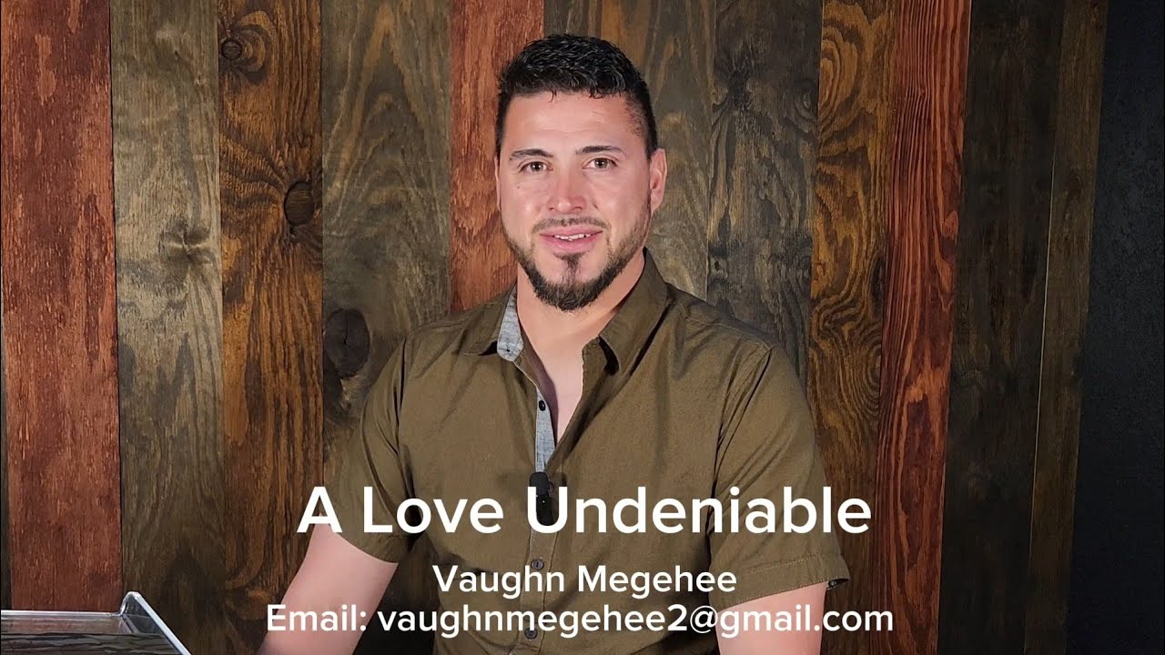 A Love Undeniable - Vaughn Megehee
