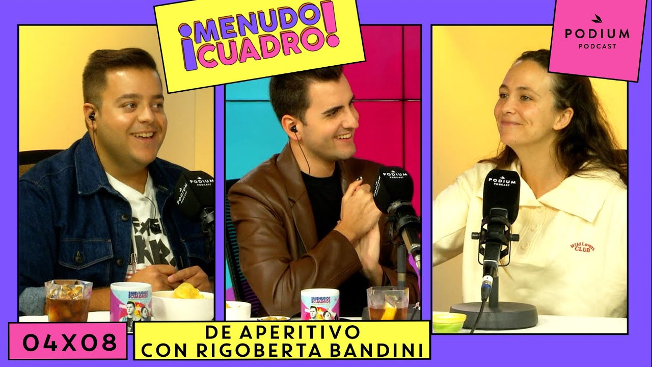 DE APERITIVO con Rigoberta Bandini | Menudo Cuadro 4x08