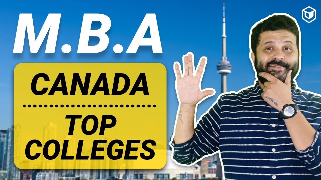 BEST MBA Colleges in Canada | Study MBA in Canada!