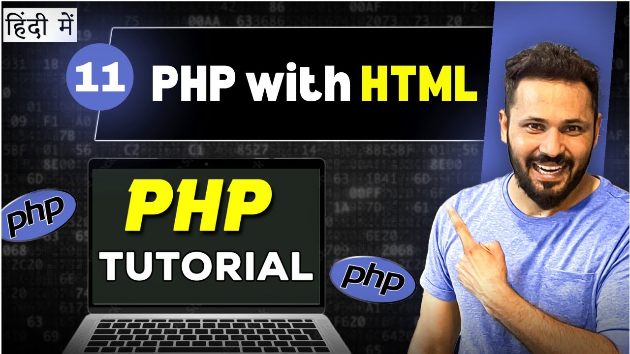 Php Tutorial in Hindi #11 use PHP and HTML together | integration