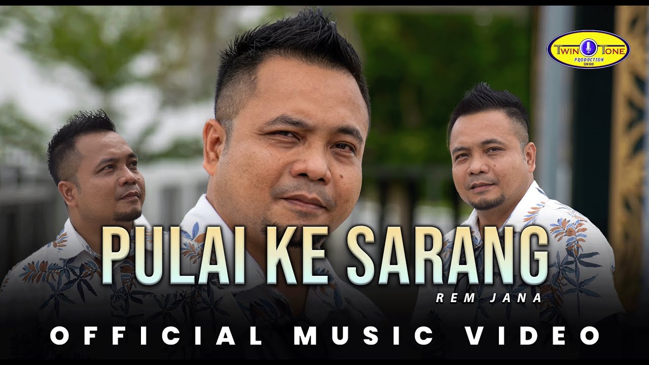 Pulai Ke Sarang - Rem Jana (Official Music Video)