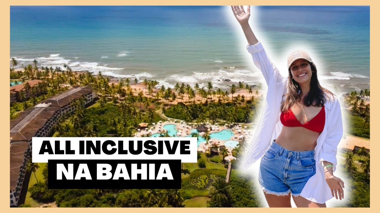 RESORT ALL INCLUSIVE NO NORDESTE: COSTA DO SAUÍPE - TUDO QUE VOCÊ PRECISA SABER | salatadefrutas