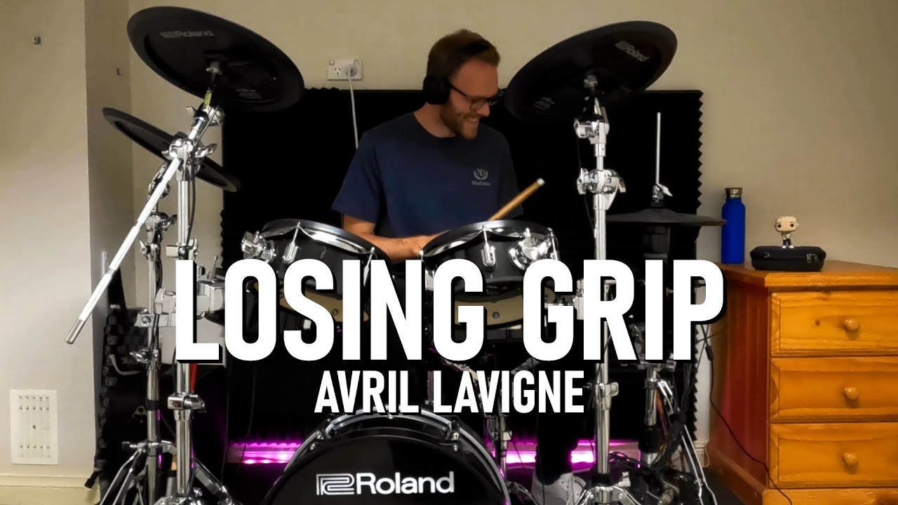Losing Grip - Avril Lavigne [Drum Cover]