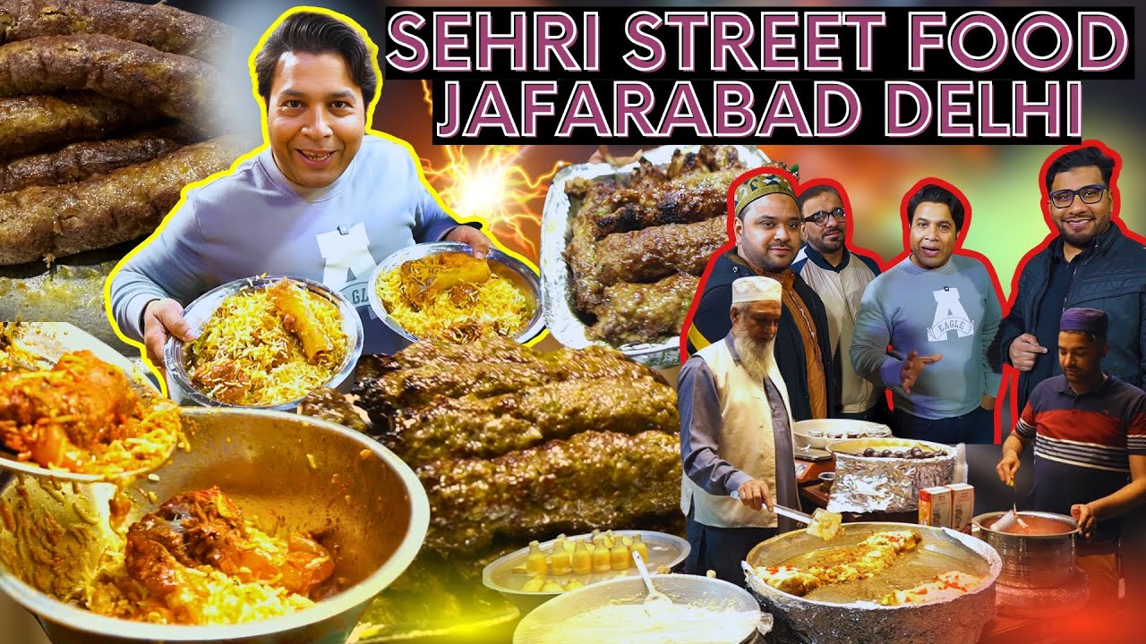 ramadan sehri street food delhi jafarabad rashid biryani kashif nawab kabab best ramadan night food
