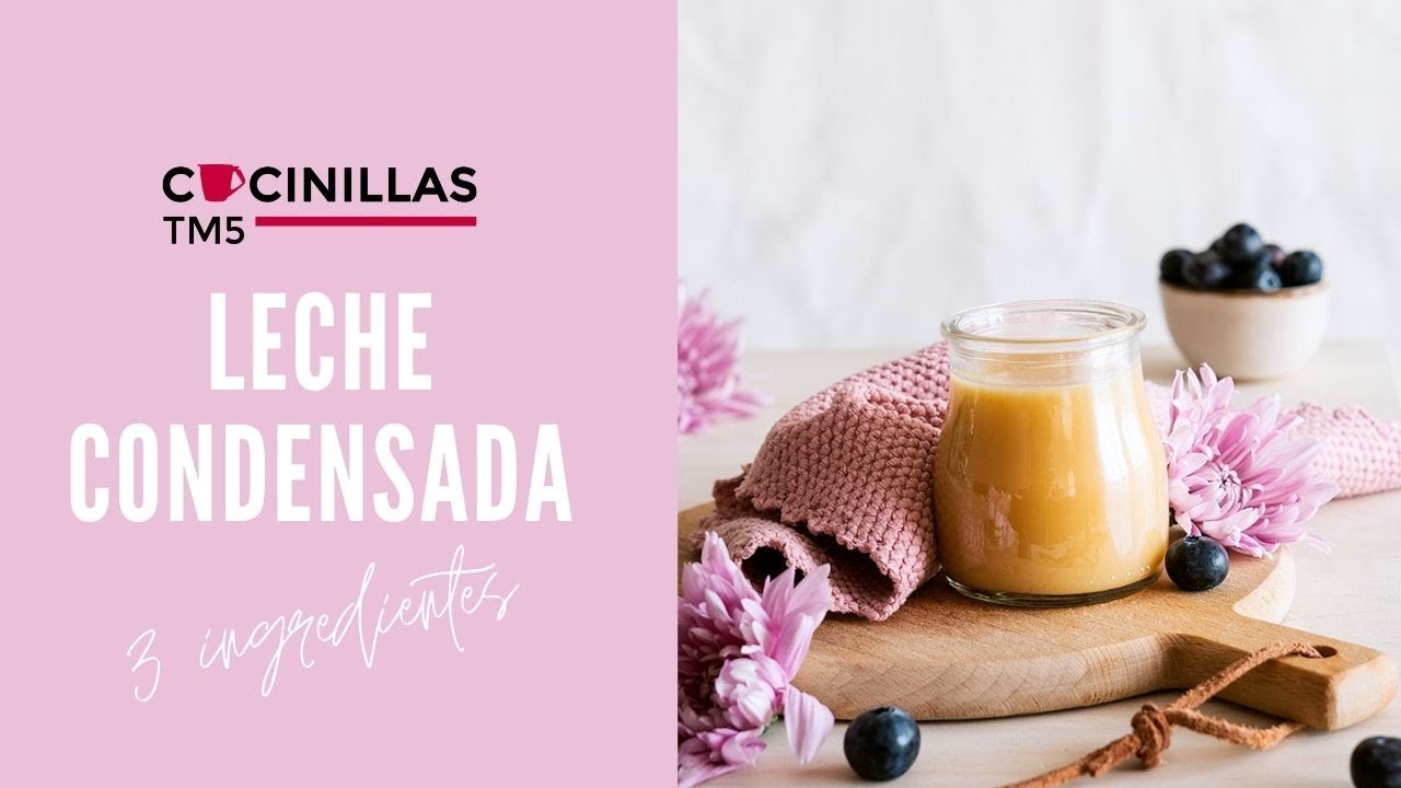 Leche Condensada casera con solo 3 ingredientes | Recetas Thermomix