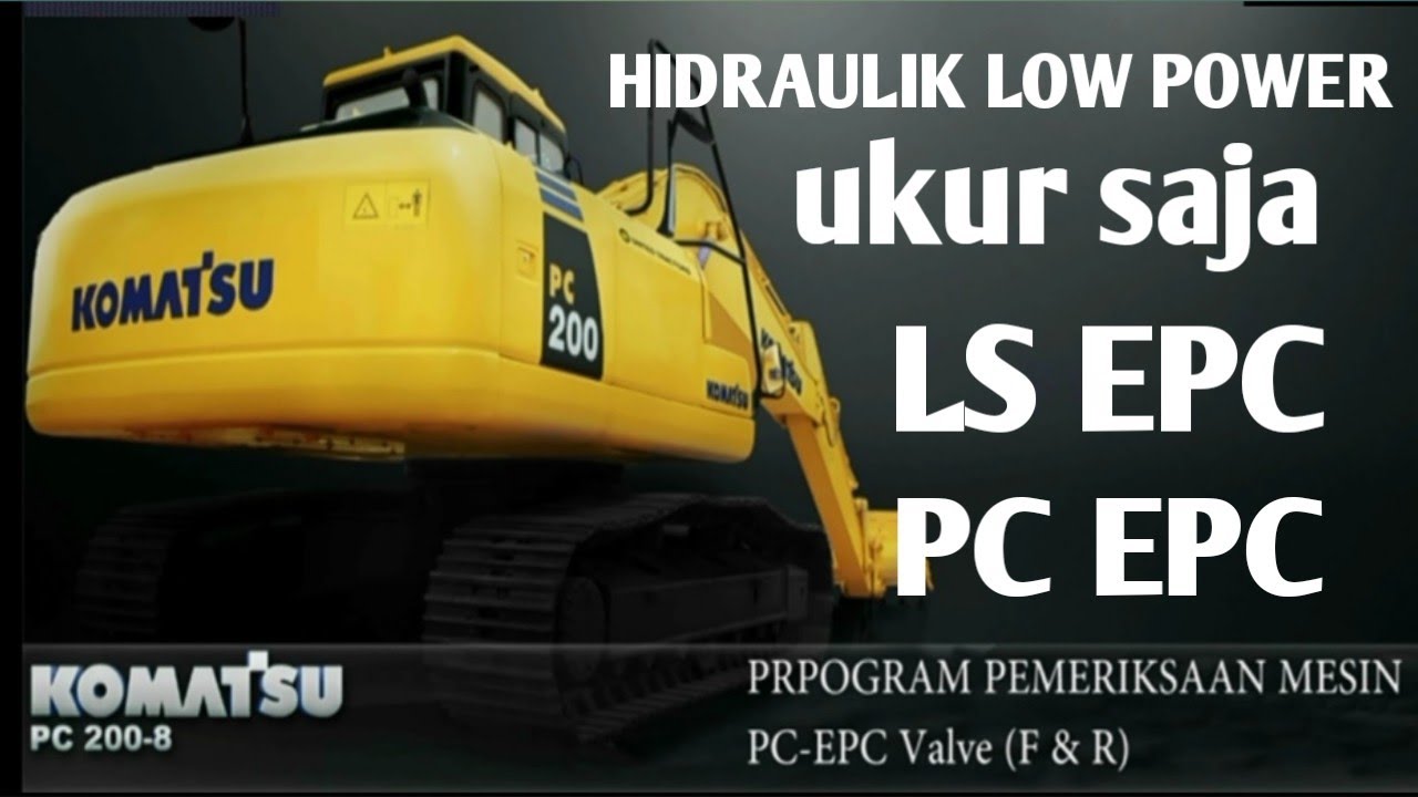 troubleshooting hidrolik excavator 200-8 komatsu // pengukuran LS EPC dan PC EPC