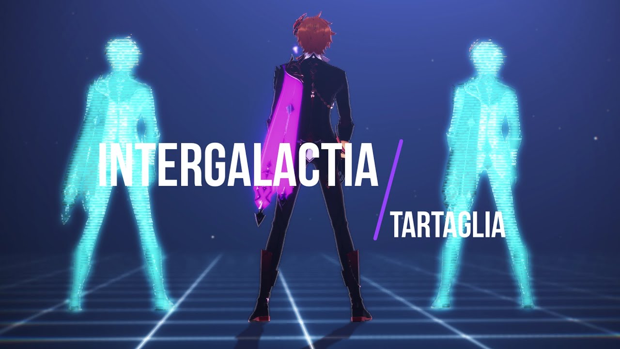 【MMD Genshin Impact】INTERGALACTIA || Tartaglia/Childe